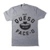 Put Queso In My Face-O T-Shirt KM