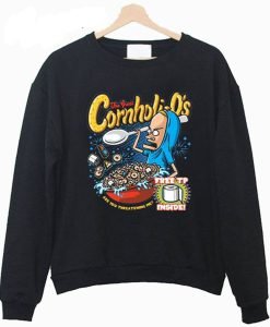 The Great Cornholio Are You Threatening me Sweatshirt KM