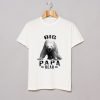 Big Papa Bear T Shirt KM
