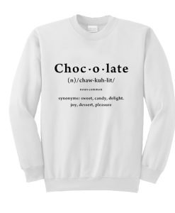 Chocolate Definition Sweatshirt KM