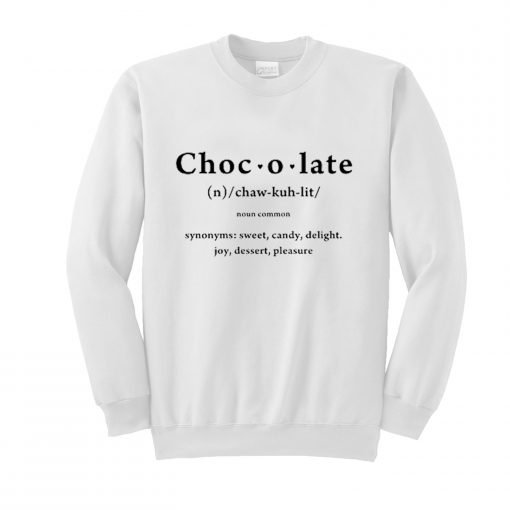 Chocolate Definition Sweatshirt KM