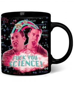 Fuck You Science Mug KM
