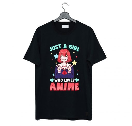Just A Girl Who Loves Anime Kawaii T-Shirt KM