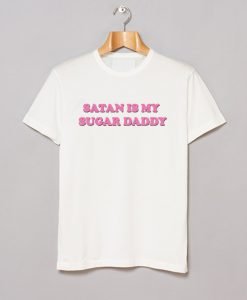 Satan is my sugar daddy T-Shirt KM