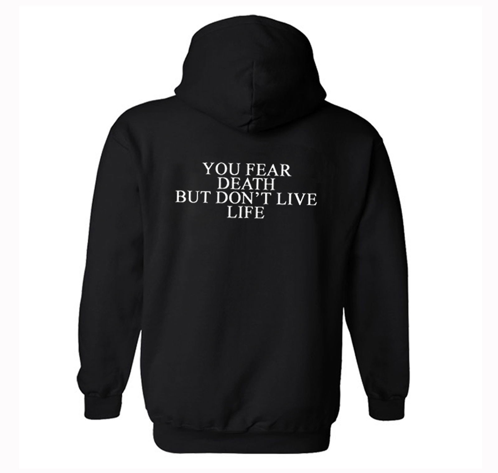 You Fear Death But Don’t Live Life Hoodie Back KM - Kendrablanca