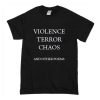 violence terror chaos and other poems T-Shirt KM