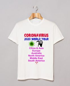 Coronavirus Worldwide Tour Death God Tour Funny T-Shirt KM