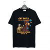 Get Out Of My Country Corona Virus T Shirt KM