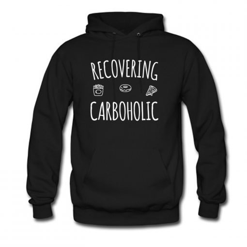Recovering Carboholic Hoodie KM