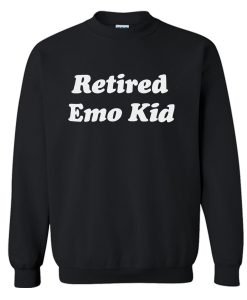 Retired Emo Kid Sweatshirt KM