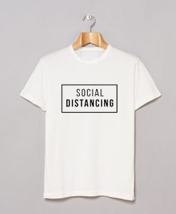 Social Distancing T-Shirt KM