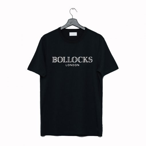 Bollocks London T Shirt KM