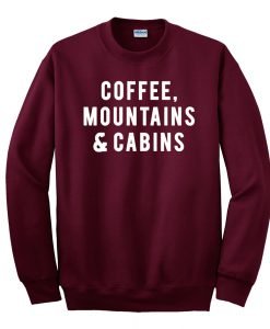 Coffee Mountains Cabins Sweatshirt KM