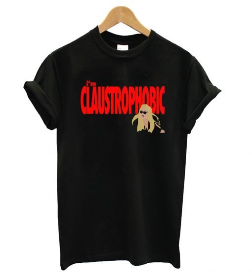 Gemma Collins I m Claustrophobic 88 T Shirt KM