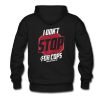 I Don’t Stop For Cops Hoodie Back KM
