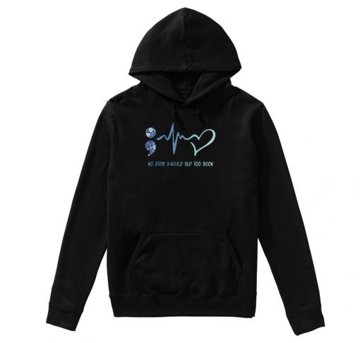 No Story Should End Hoodie KM