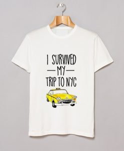 I Survived My Trip To NYC T Shirt White KM