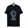 The Fist Say Their Names Black Lives Matter T-Shirt KM