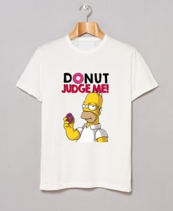 Donut Judge Me Homer Simpsons T-Shirt KM