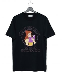 Belle My Weekend is All Booked T Shirt KM