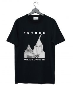 Biggie KKK Future Police Officer T Shirt KM