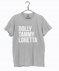 Dolly Tammy Loretta T Shirt KM