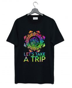 Mushroom Let's Take A Trip T Shirt KM