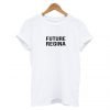 Future Regina T Shirt KM