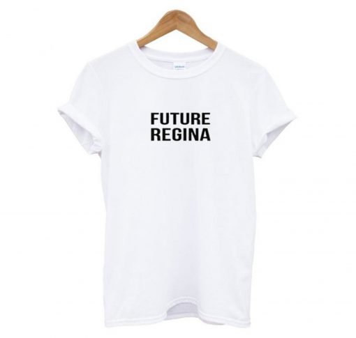 Future Regina T Shirt KM