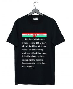 The black holocaust T Shirt KM