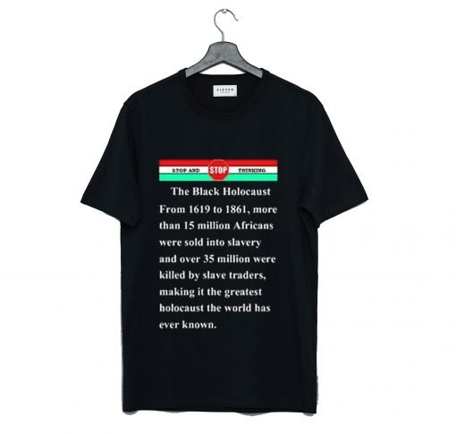The black holocaust T Shirt KM