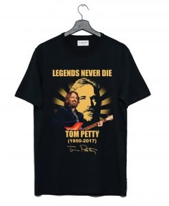Legends Never Die Tom Petty T-Shirt KM