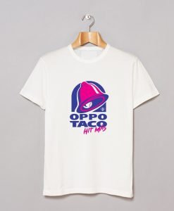 Oppo Taco Hit Mas T Shirt KM