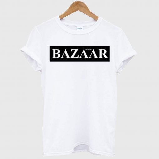Bazaar That’s So T-Shirt KM