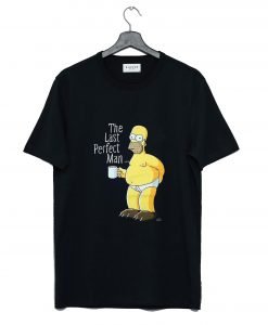 Homer Simpson The Last Perfect Man T-Shirt KM