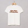 John Prine Is Pretty Good T Shirt KM