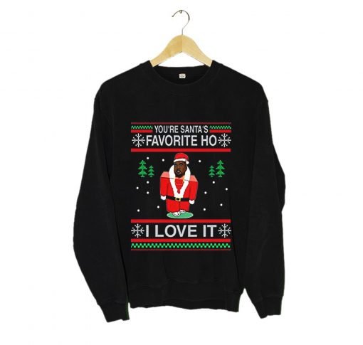 Kanye West You're Santa's Favorite Ho I Love It Ugly Christmas Sweatshirt KM