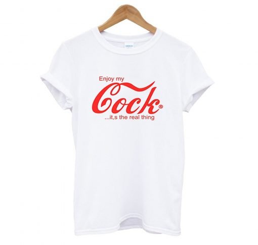 Enjoy My Cock T-Shirt KM