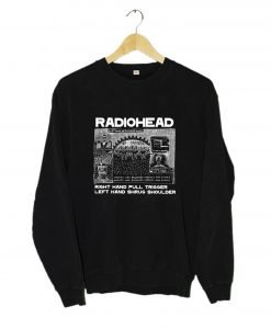 Radiohead Right Hand Pull Trigger Left Hand Shrug Shoulder Sweatshirt KM