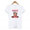 White Devil Donald Trump T-Shirt KM