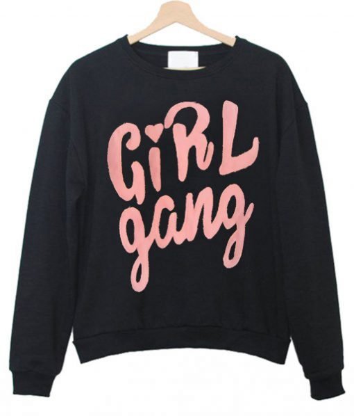Girl Gang Sweatshirt KM