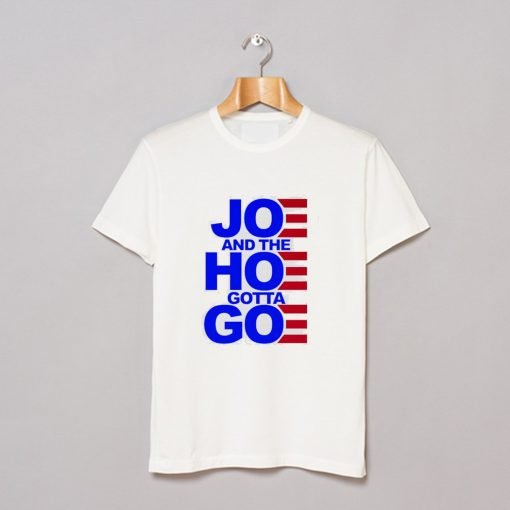 Joe and the Hoe Gotta Go Women’s T-Shirt KM