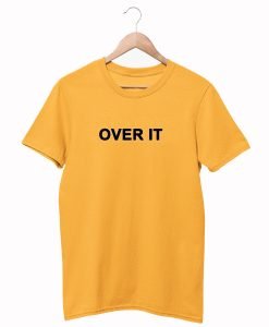 Over It Letter T-Shirt KM