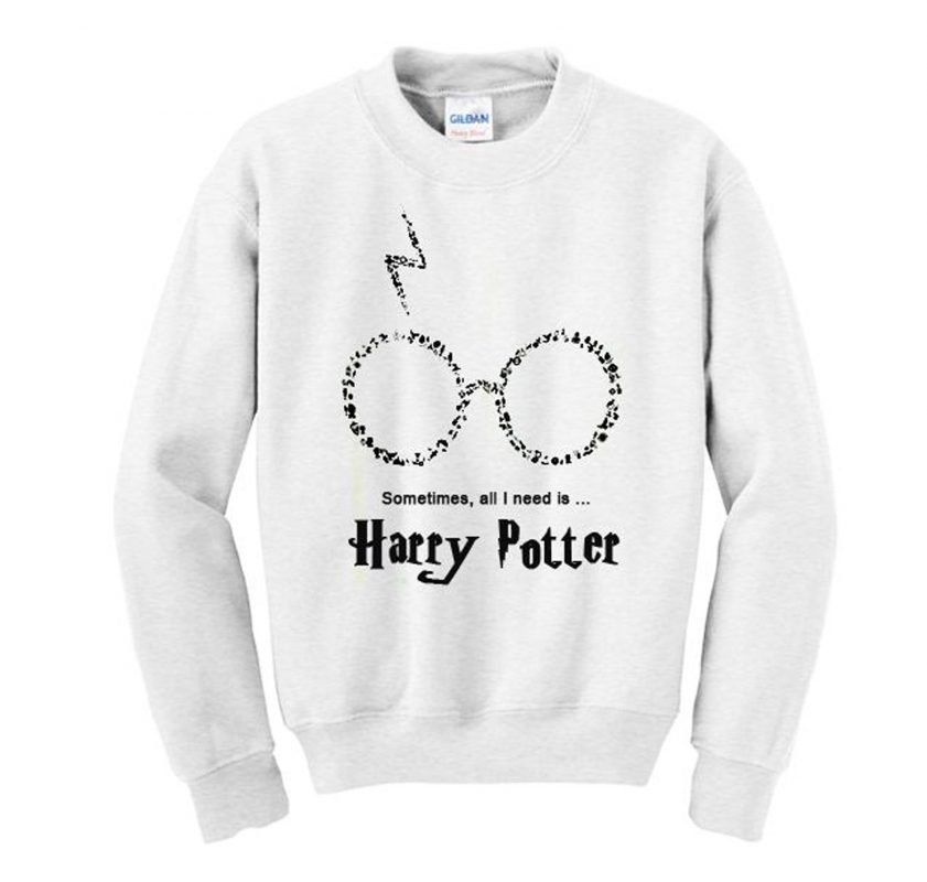 Sometimes All I Need Is Harry Potter Sweatshirt KM - Kendrablanca