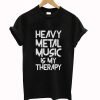 Heavy Metal Music Is My Therapy T-Shirt KM