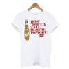 How ‘Bout A Tall Blonde Tonight T-Shirt KM
