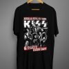 KISS Rock & Roll All Nite And Party Everyday T-Shirt KM