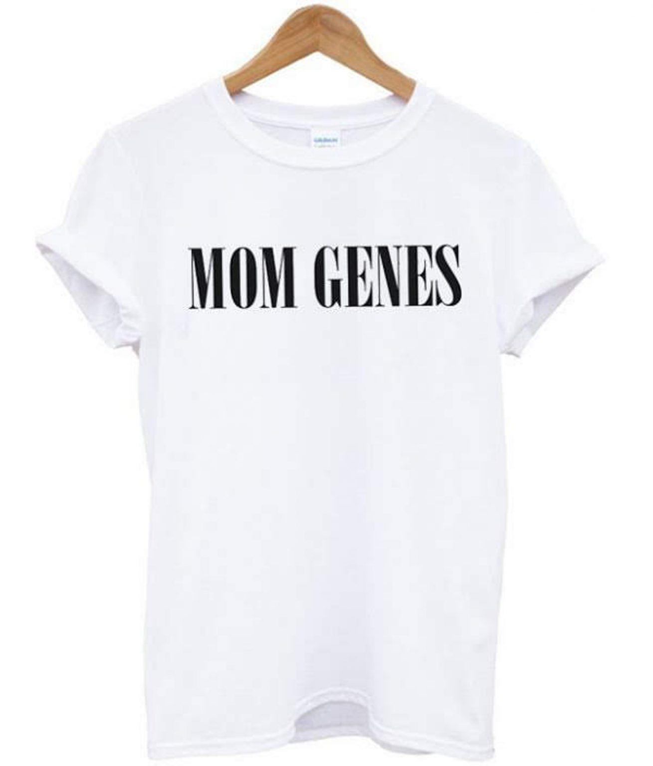 mom genes shirt