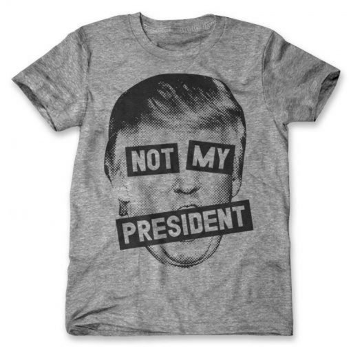 Not My President T Shirt KM