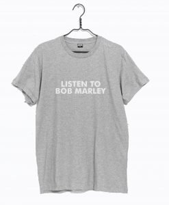 Listen To Bob Marley T-Shirt KM